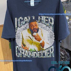 Dj Khaled Vintage Shirt, i Call Her Chandelier, Dj Khaled Shirt, Dj Khaled 90s R